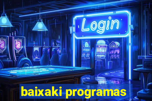 baixaki programas